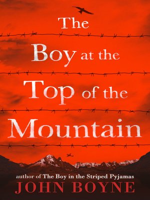 cover image of The Boy at the Top of the Mountain